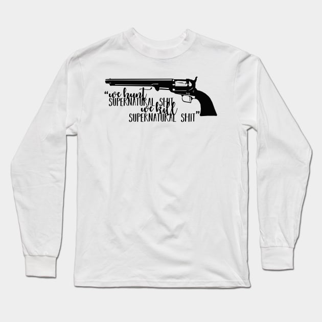 Wynonna Earp - Hunt & Kill Supernatural [Alternate] Long Sleeve T-Shirt by Inspygirl